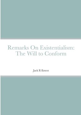 Remarks On Existentialism