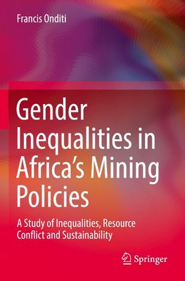 Gender Inequalities in Africa¿s Mining Policies