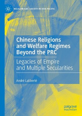 Chinese Religions and Welfare Regimes Beyond the PRC