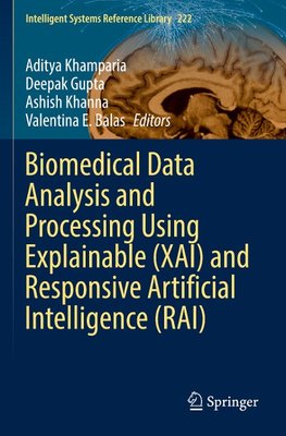 Biomedical Data Analysis and Processing Using Explainable (XAI) and Responsive Artificial Intelligence (RAI)