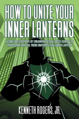 How to Unite Your Inner Lanterns