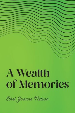 A Wealth of Memories