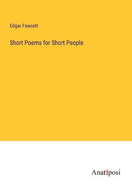 Short Poems for Short People