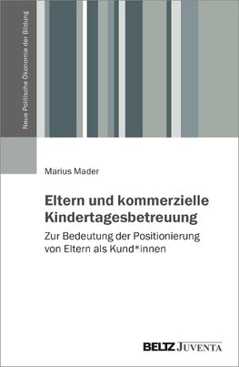 Eltern und kommerzielle Kindertagesbetreuung