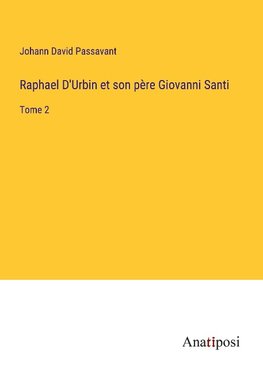 Raphael D'Urbin et son père Giovanni Santi