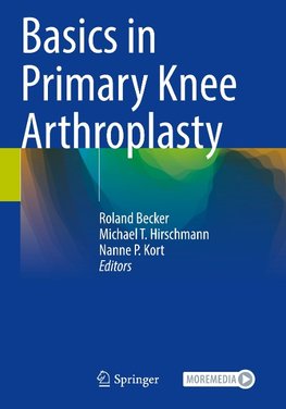 Basics in Primary Knee Arthroplasty