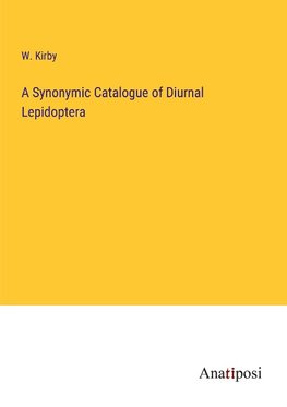 A Synonymic Catalogue of Diurnal Lepidoptera