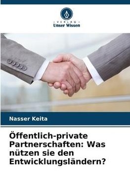 Öffentlich-private Partnerschaften: Was nützen sie den Entwicklungsländern?