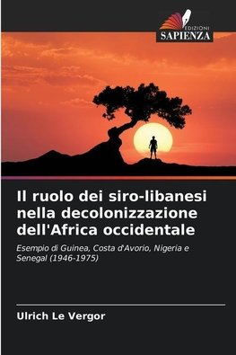 Il ruolo dei siro-libanesi nella decolonizzazione dell'Africa occidentale