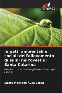 Impatti ambientali e sociali dell'allevamento di suini nell'ovest di Santa Catarina