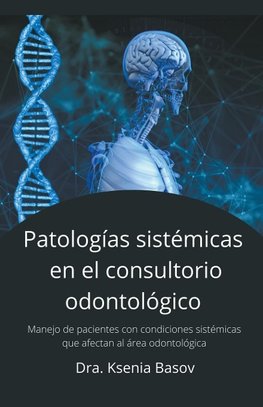 Enfermedades sistémicas en el consultorio odontológico