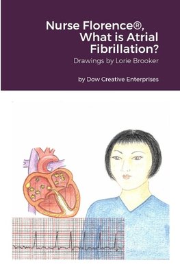 Nurse Florence®, What is Atrial Fibrillation?