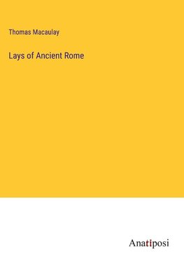 Lays of Ancient Rome