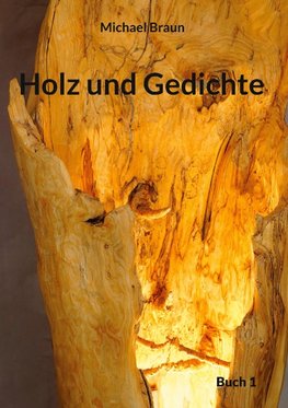 Holz und Gedichte