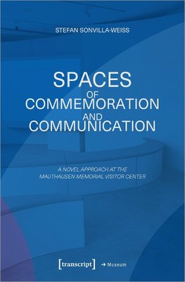 Spaces of Commemoration and Communication