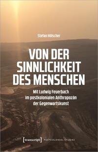 Von der Sinnlichkeit des Menschen