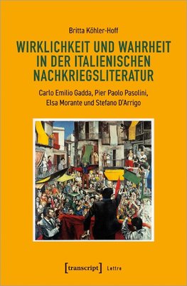 Wirklichkeit und Wahrheit in der italienischen Nachkriegsliteratur