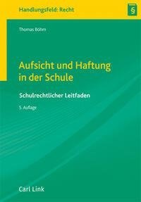 Aufsicht und Haftung in der Schule