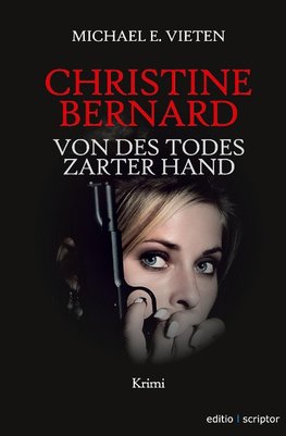 Christine Bernard. Von des Todes zarter Hand