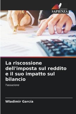 La riscossione dell'imposta sul reddito e il suo impatto sul bilancio