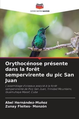 Orythocénose présente dans la forêt sempervirente du pic San Juan