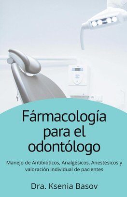 Fármacología básica para el odontólogo