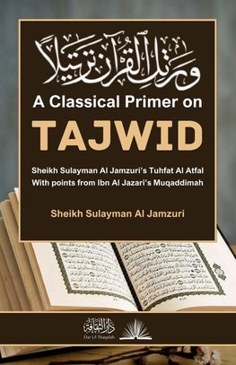 A Classical Primer on Tajwid