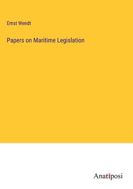 Papers on Maritime Legislation