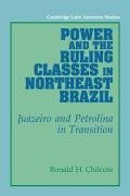 Power and the Ruling Classes in Northeast Brazil