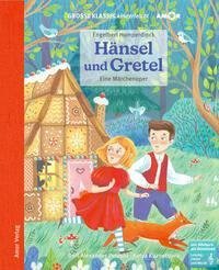 Hänsel und Gretel. Eine Märchenoper.