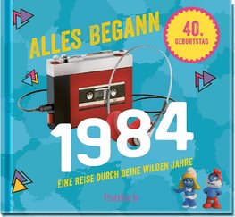 Alles begann 1984