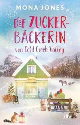 Die Zuckerbäckerin von Cold Creek Valley