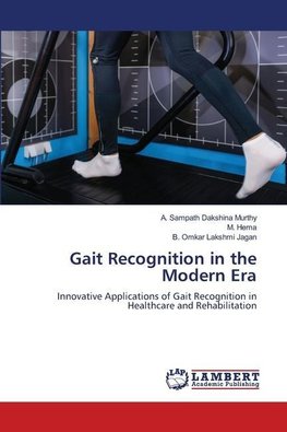 Gait Recognition in the Modern Era