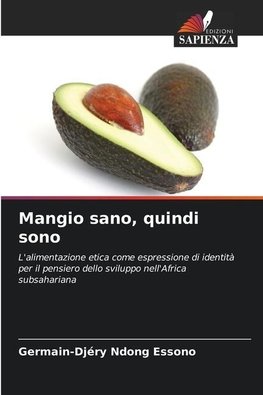 Mangio sano, quindi sono