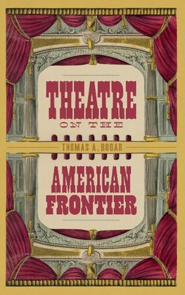 Theatre on the American Frontier