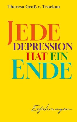 Jede Depression hat ein Ende