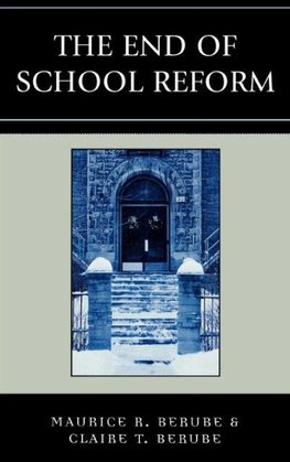 End of School Reform