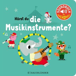 Hörst du die Musikinstrumente? (Soundbuch)