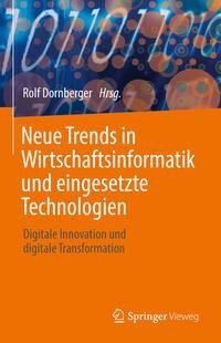 Neue Trends in Wirtschaftsinformatik und eingesetzte Technologien