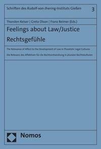 Feelings about Law/Justice: The Relevance of Affect to the Development of Law in Pluralistic Legal Cultures