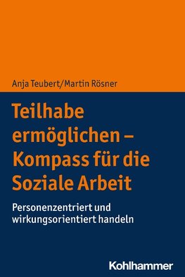 Teilhabe ermöglichen - Kompass für die Soziale Arbeit