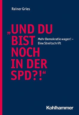 "Und Du bist noch in der SPD?!"