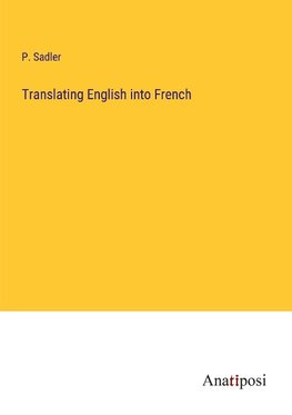 Translating English into French