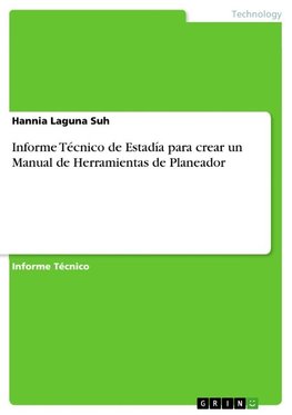 Informe Técnico de Estadía para crear un Manual de Herramientas de Planeador