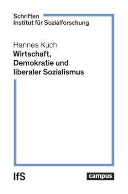 Wirtschaft, Demokratie und liberaler Sozialismus