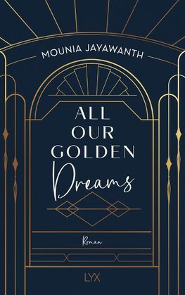 All Our Golden Dreams