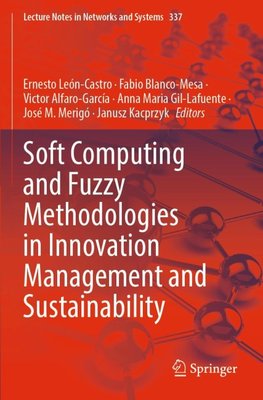 Soft Computing and Fuzzy Methodologies in Innovation Management and Sustainability