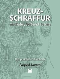 Kreuzschraffur mit Feder, Stift und Tusche.