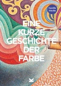 Eine kurze Geschichte der Farbe