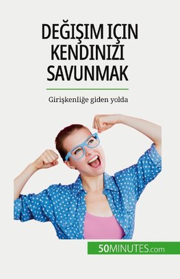 De¿i¿im için kendinizi savunmak